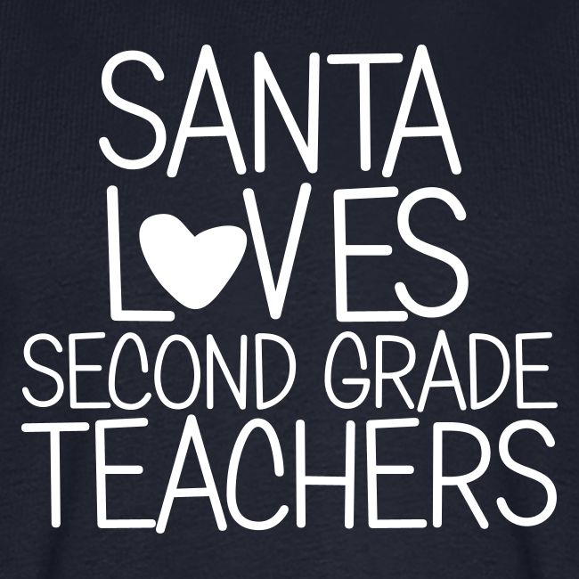 Santa Loves Second Grade Teachers Christmas Tee