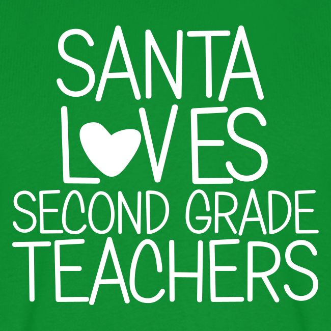 Santa Loves Second Grade Teachers Christmas Tee