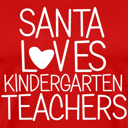 Santa Loves Kindergarten Teachers Christmas Tee - Men's Premium T-Shirt