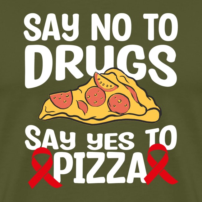 Red Ribbon Week Say No To Say Yes To PIzza T Shirt
