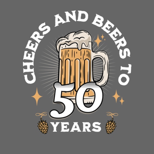 Beers and Cheers to 50 Years,Beer Birthday - Men's Premium T-Shirt