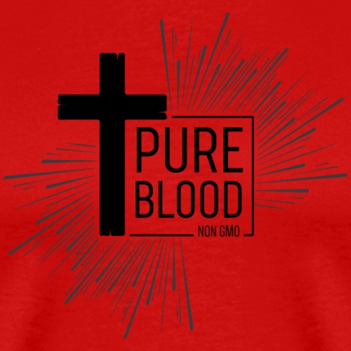 Pure Blood, Non GMO - Men's Premium T-Shirt