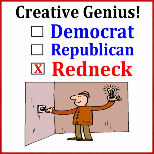 Redneck creative Genius Democrat Republican - Men's Premium T-Shirt