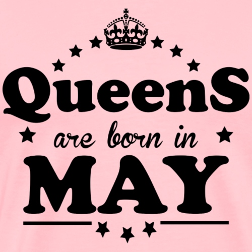 Queens are born in May - Men's Premium T-Shirt
