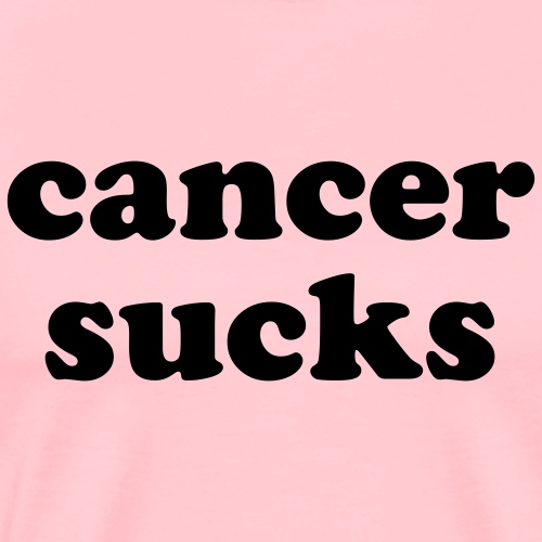Cancer Sucks Inspirational Quote - Men's Premium T-Shirt
