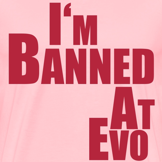 Banned at Evo (Silver Lettering)