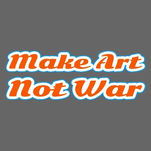 Make Art Not War — Peaceful Creativity Script - Men's Premium T-Shirt