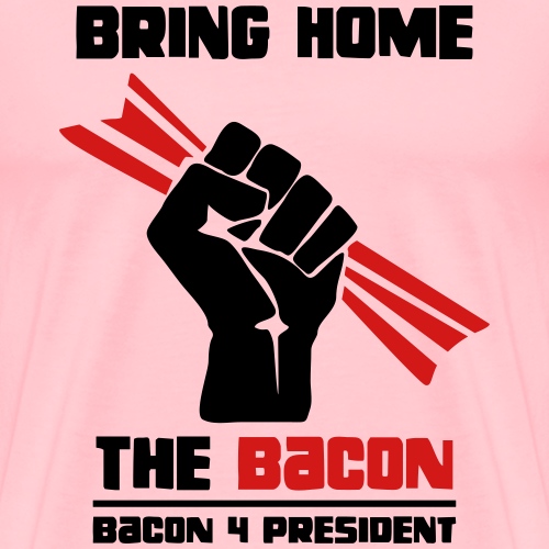 Bring Home The Bacon - Men's Premium T-Shirt