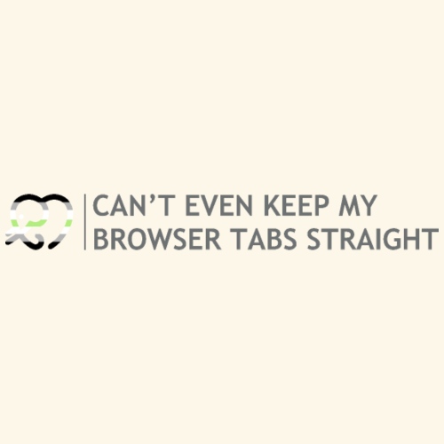 Agender Can't Keep My Browser Tabs Straight Gray - Men's Premium T-Shirt