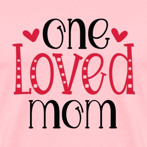 One Loved Mom | Mom And Son T-Shirt - Men's Premium T-Shirt