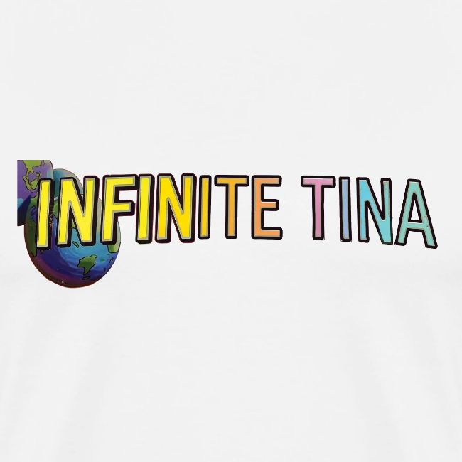 Infinite Tina