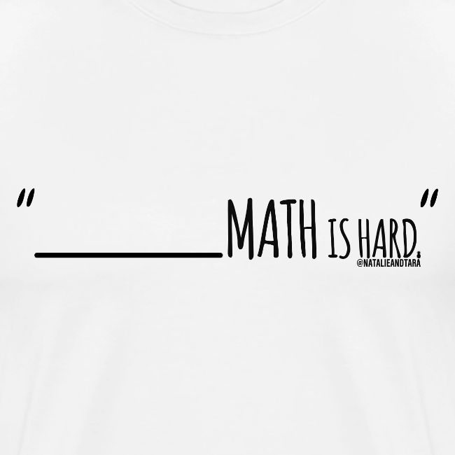 (fill in the blank) Math is Hard | Customizable!!