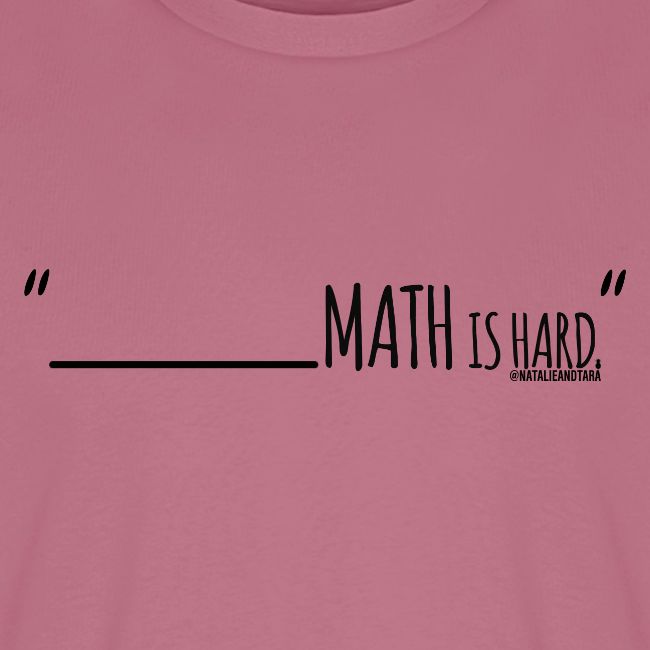 (fill in the blank) Math is Hard | Customizable!!