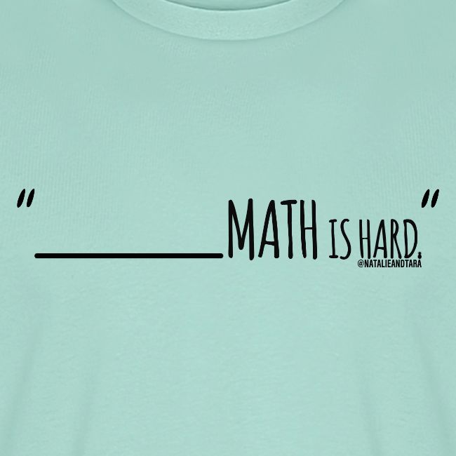(fill in the blank) Math is Hard | Customizable!!