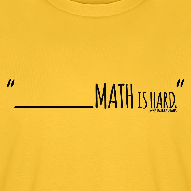 (fill in the blank) Math is Hard | Customizable!!