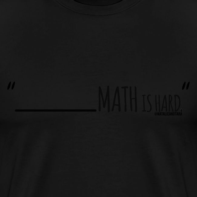 (fill in the blank) Math is Hard | Customizable!!