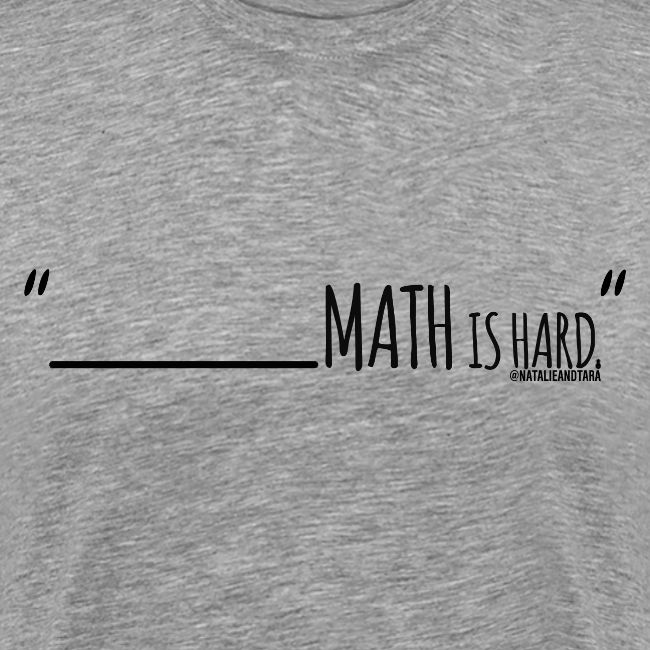 (fill in the blank) Math is Hard | Customizable!!