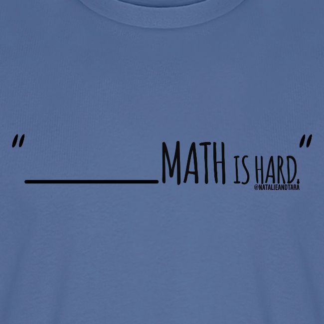(fill in the blank) Math is Hard | Customizable!!