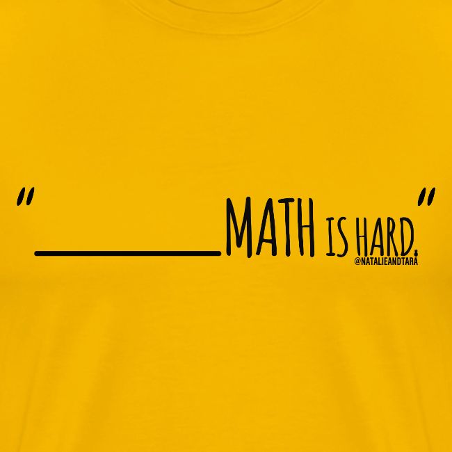 (fill in the blank) Math is Hard | Customizable!!