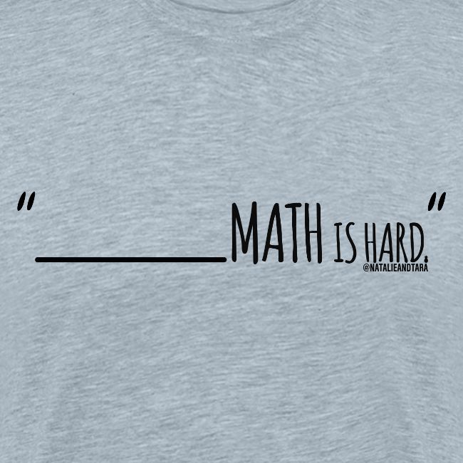 (fill in the blank) Math is Hard | Customizable!!