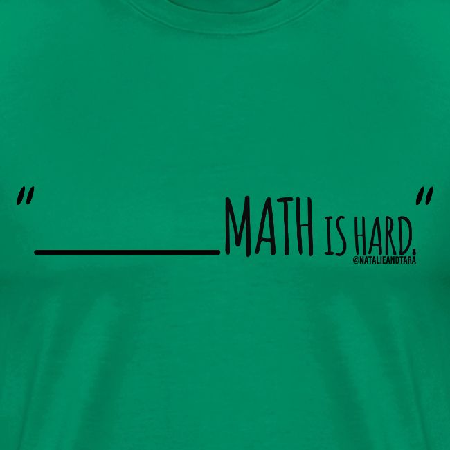 (fill in the blank) Math is Hard | Customizable!!