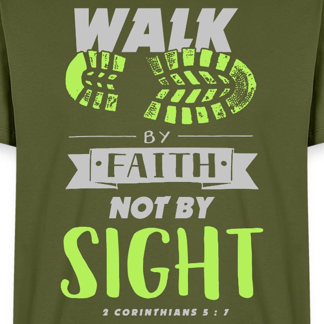 Walk by Faith Not by Sight - Lime & Gray