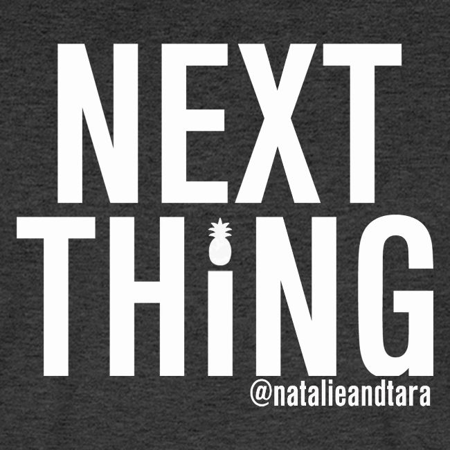 Next Thing (white text)