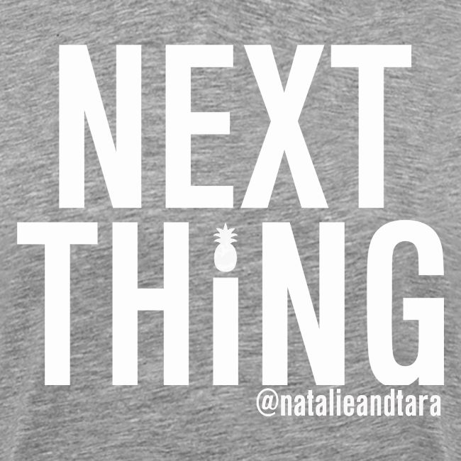 Next Thing (white text)