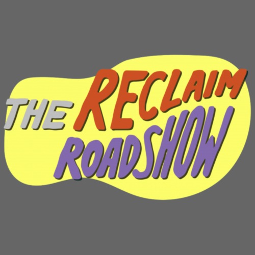 Reclaim Roadshow Sticker - Men's Premium T-Shirt