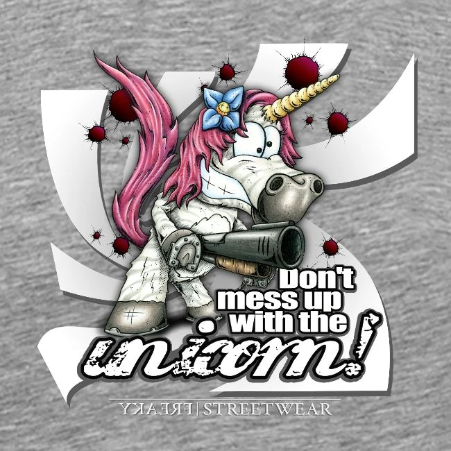 Don t mess up with the unicor