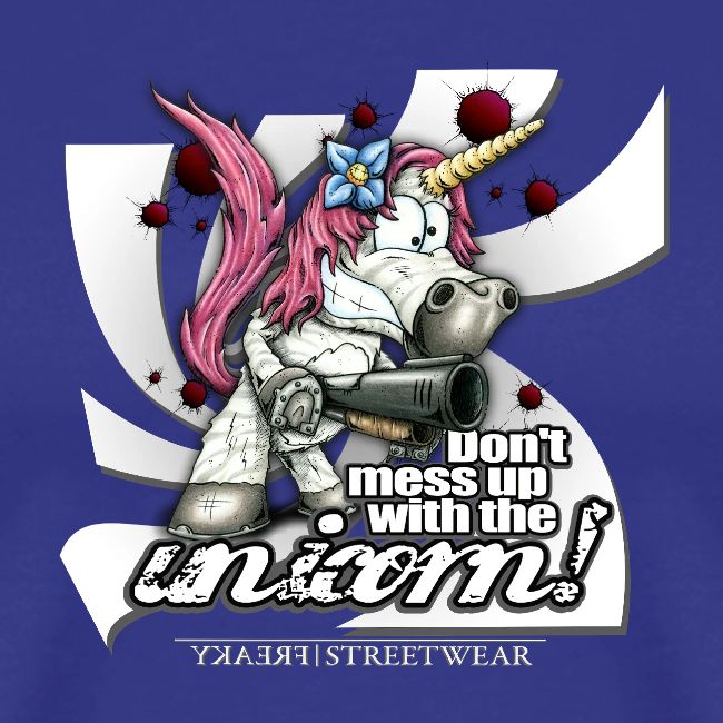 Don t mess up with the unicor