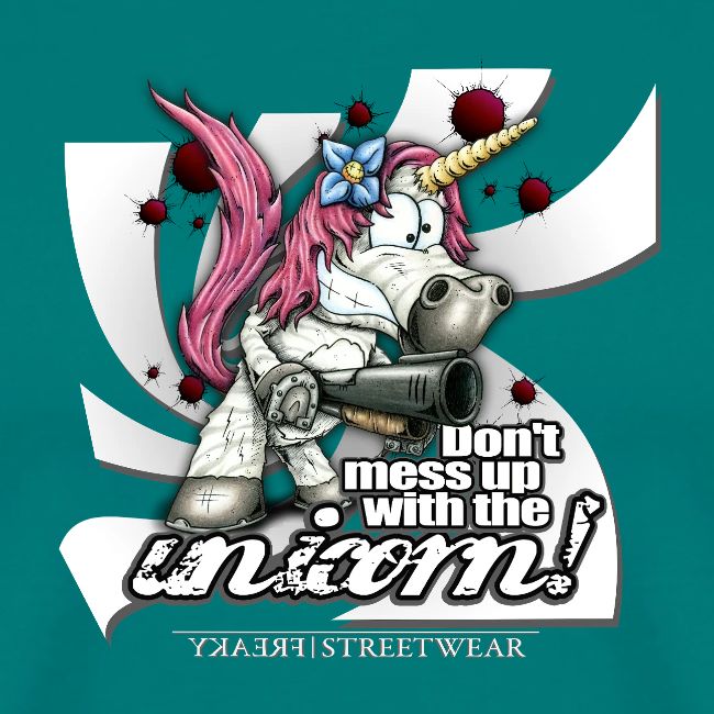 Don t mess up with the unicor