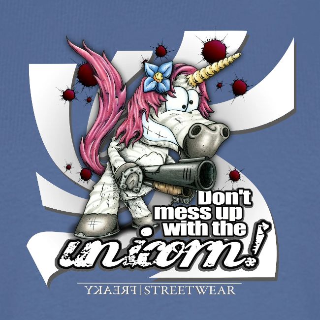 Don t mess up with the unicor