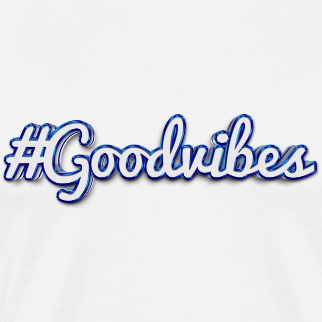 #Goodvibes > hashtag Goodvibes