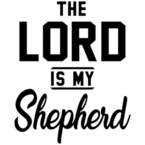 The Lord is my Shepherd - Black - Men's Premium T-Shirt