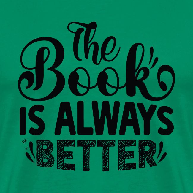 The Book is Always Better