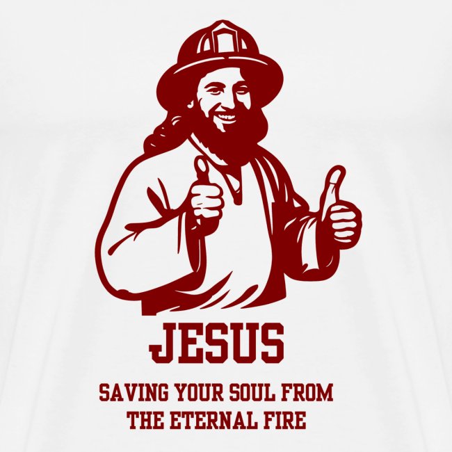 JESUS SAVING YOUR SOUL FROM THE ETERNAL FIRE