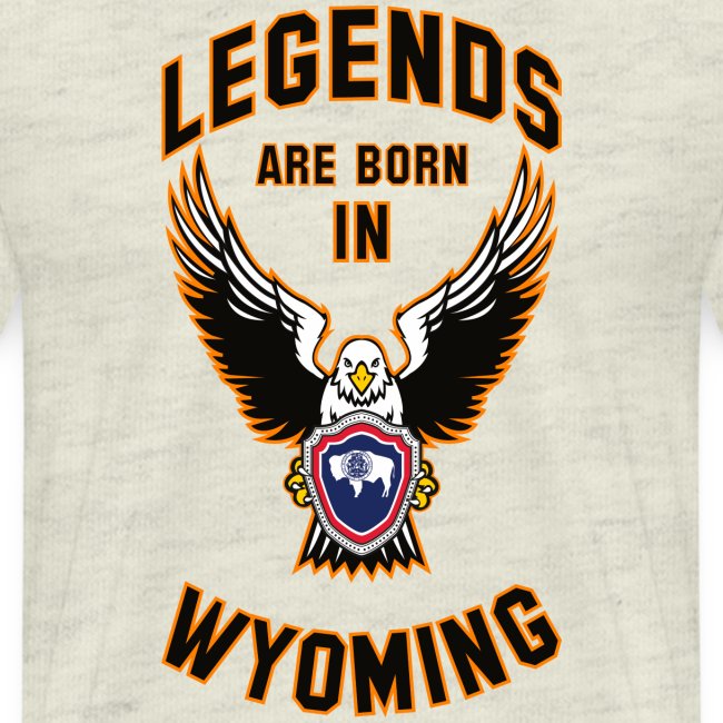 Legends are born in Wyoming