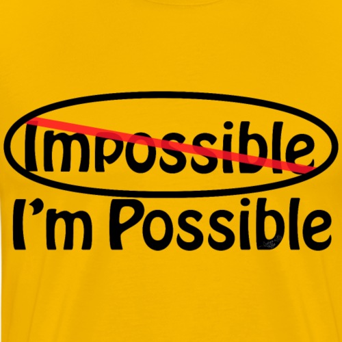 Impossible - I'm Possible - Men's Premium T-Shirt
