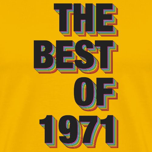 The Best Of 1971 - Men's Premium T-Shirt