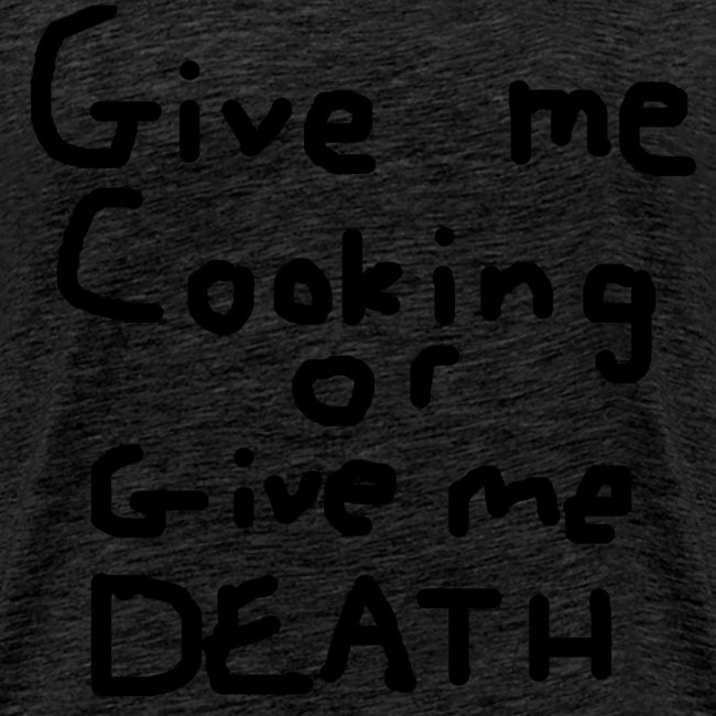 Ol' Bum-Bum - Give Me Cooking or Give Me Death (Me