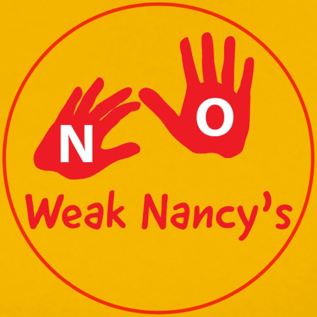 No Weak Nancy's Hands