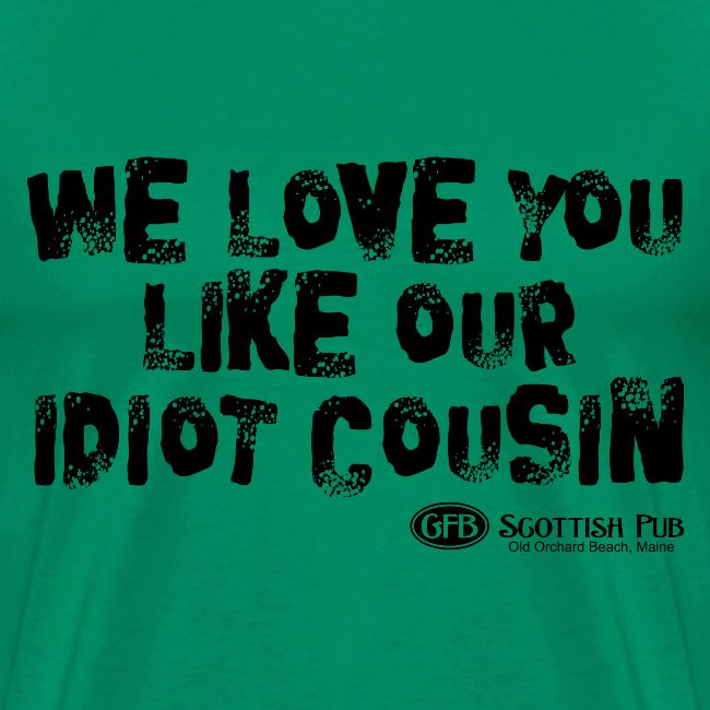 Idiot Cousin, black text