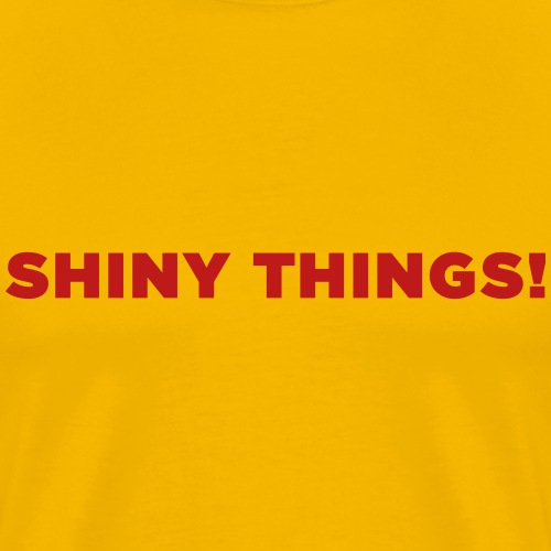 Funny ADHD Shiny Things Quote - Men's Premium T-Shirt