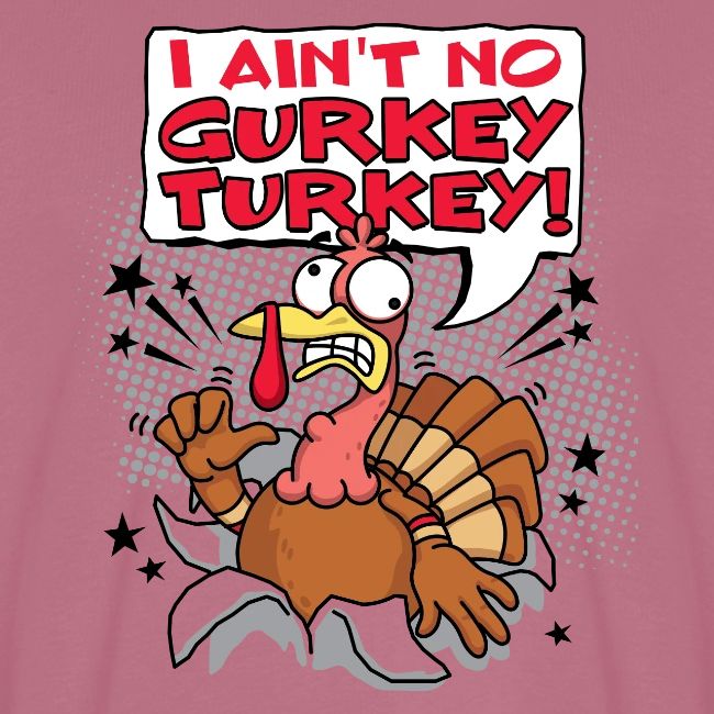 I aint no Gurkey Turkey_Hoodies