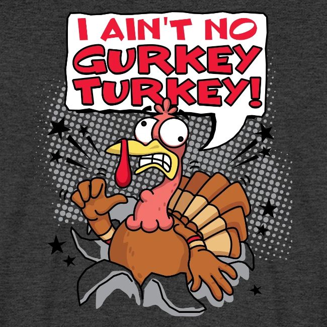 I aint no Gurkey Turkey_Hoodies
