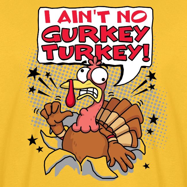 I aint no Gurkey Turkey_Hoodies