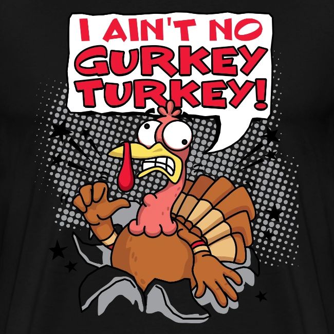 I aint no Gurkey Turkey_Hoodies