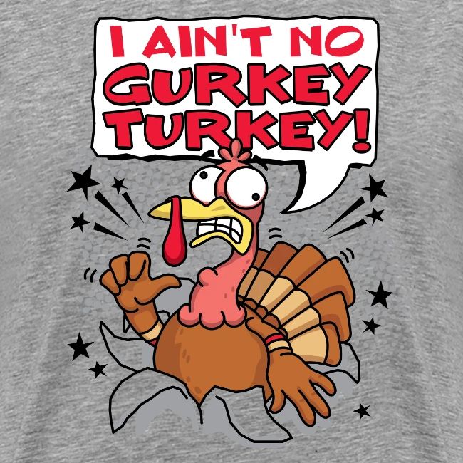 I aint no Gurkey Turkey_Hoodies