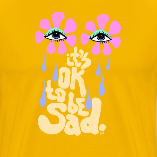 It's OK to Be Sad - Men's Premium T-Shirt